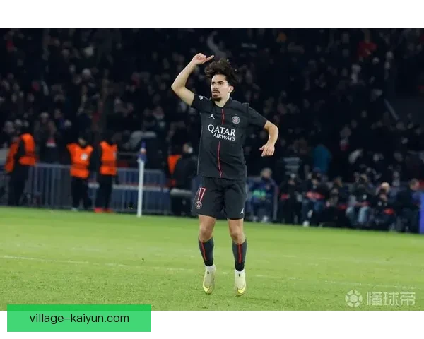 维蒂尼亚助攻数据持续提升，近期表现备受关注