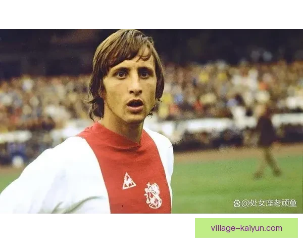 克鲁伊夫盘带特点分析：足球历史上的经典技艺与表现特点